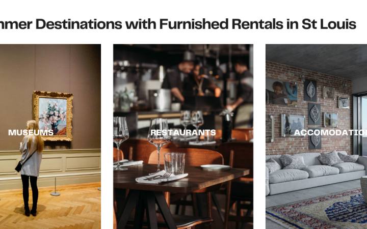 7 Summer Destinations with Furnished Rentals in St Louis